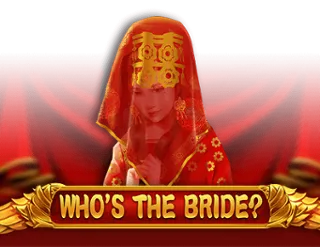 Who's the Bride?